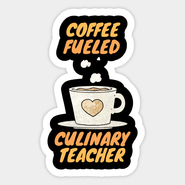 coffee fueled culinary teacher Sticker by SnowballSteps